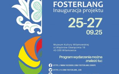 FOSTERLANG Project to hold inaugural opening event in Wilamowice, Poland.